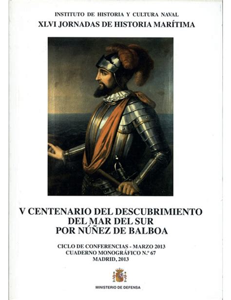 V Centenario Del Descubrimiento Del Mar Del Sur Por Nu Ez De Balboa