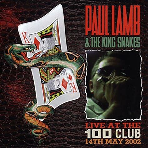 Jp Live At The 100 Club Paul Lamb And The King Snakes