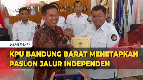 Video Penuhi Syarat Kpu Bandung Barat Loloskan Paslon Jalur Independen