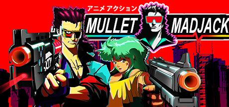 Mullet Madjack Review Cranked Gamerhub