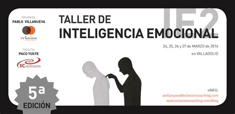 Taller Inteligencia Emocional Ie En Valladolid Edici N