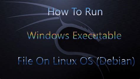 How To Run Any Windows Executable Files On Linux Debian Exe File