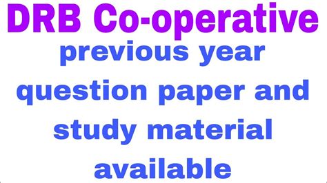 Drb Co Operative Exam Study Material Available Previous Year