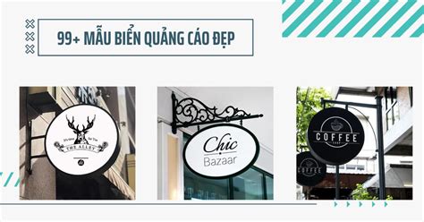 Top 50 Mẫu Biển Quảng Cáo đẹp Và ấn Tượng Nhất