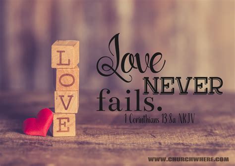 Love Never Fails 1corithians 138 Bible Quotes By Church Where Inspirational Quotes Bible