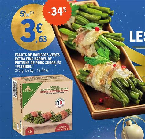 Promo Fagots De Haricots Verts Extra Fins Bardés De Poitrine De Porc