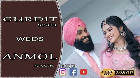 Live Gurdit Singh Weds Anmol Kaur Wedding Ceremony