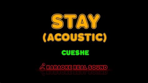 Cueshe Stay Acoustic Karaoke Real Sound YouTube