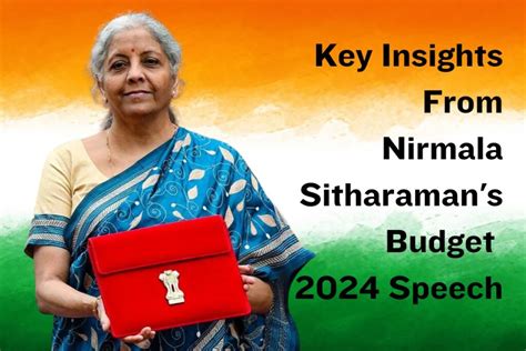 Key Insights From Nirmala Sitharamans Budget 2024 Speech