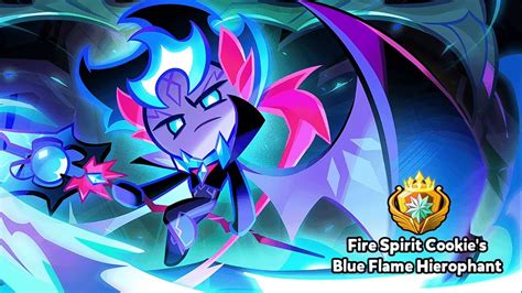 Fire Spirit Cookie Blue Flame Hierophant Cookirun Ovenbreak Youtube