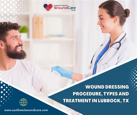 Wound Dressing Procedure Types And Treatment In Lubbock Tx