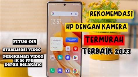 Rekomendasi Hp 3 Jutaan Dengan Kamera Terbaik 2023 Kamera Ois Dan