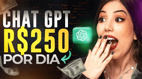 COMO GANHAR R 250 POR DIA O CHATGPT Passo a Passo Inteligência