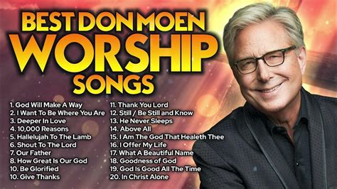 ️ Don Moen Best Worship Songs 2023 Non Stop Playlist Youtube