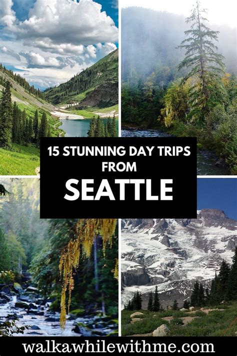 Stunning Day Trips From Seattle What To Add To Your Seattle Travel