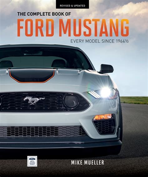 The Complete Book of Ford Mustang by Mike Mueller | Quarto At A Glance ...