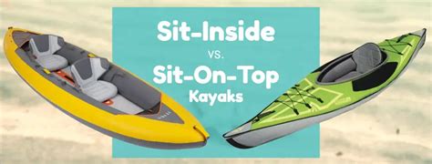 Sit On Top Vs Sit In Kayak Which Is For You KayakBasics