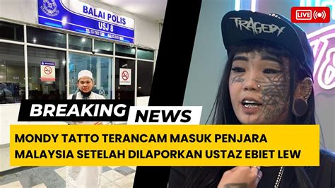 Mondy Tatto Terancam Masuk Penjara Malaysia Setelah Dilaporkan Ustaz