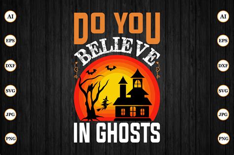 Do You Believe In Ghosts Graphic By CreativeArt92 Creative Fabrica