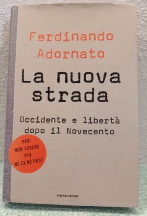 Ferdinando Adornato Saggi Di Politica La Nuova Strada 1Solo