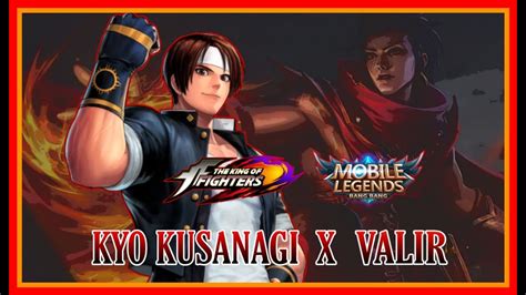 Upcoming Kof Series Kyo Kusanagi X Valir Confirmed Mlbb X Kof