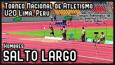 Salto Largo Hombres Torneo Nacional De Atletismo U20 2024 La Videna