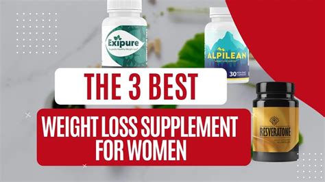 3 Best Weight Loss Supplement for Women. Which one is the best for you? | The Reviews Space