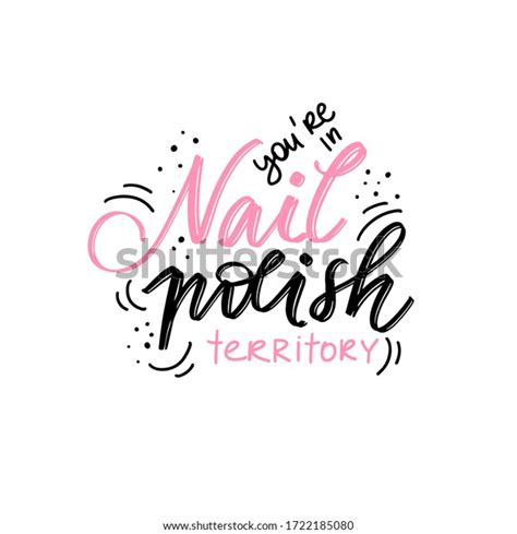 Vector Handwritten Lettering About Nails Inspiration Stock Vector