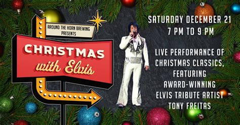 Christmas With Elvis At Around The Horn Brewing Christmas Town Sonora