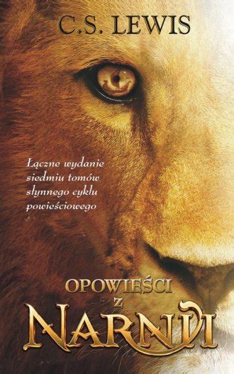 Opowieści z Narnii C S Lewis Książka 9788372784902 Księgarnia