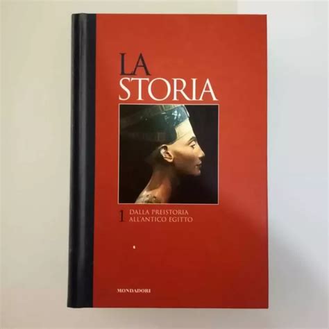 La Storia Vol Dalla Preistoria All Antico Egitto Mondadori