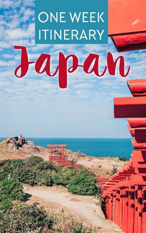 How To See The Best Of Japan In A Week 1 Week Japan Itinerary Japan