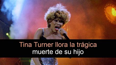 El Hijo De Tina Turner Fallece YouTube