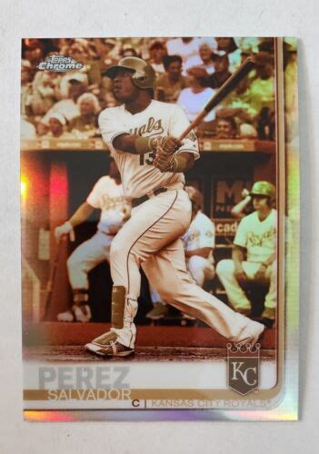 2019 Topps Chrome Salvador Perez 198 Sepia Refractor EBay