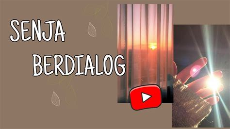 Senja Berdialog YouTube