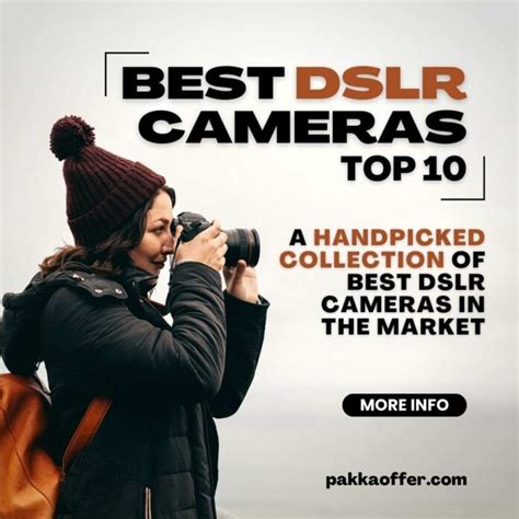 A Photo Finish Guide To The Best Dslr Camera Pakkaoffer