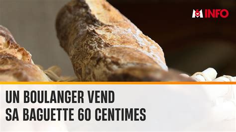 Côte d Or un boulanger vend sa baguette soixante centimes YouTube