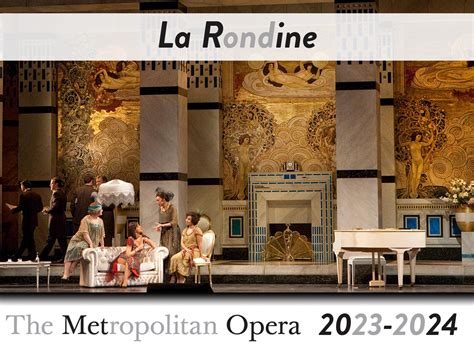 La Rondine The Metropolitan Opera Production New York