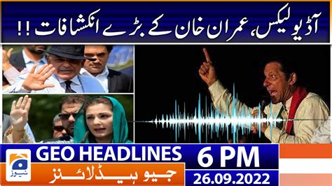 Geo News Headlines 6 Pm 26th September 2022 Tv Shows Geotv