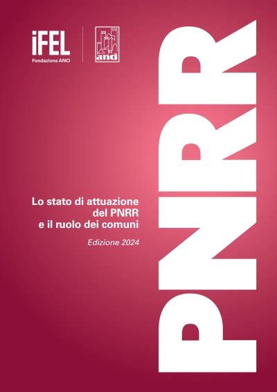 Lo Stato Di Attuazione Del PNRR E Il Ruolo Dei Comuni Edizione 2024