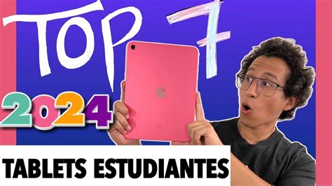 Top 7 Las MEJORES TABLETS Para Estudiantes En 2024 TOP 7