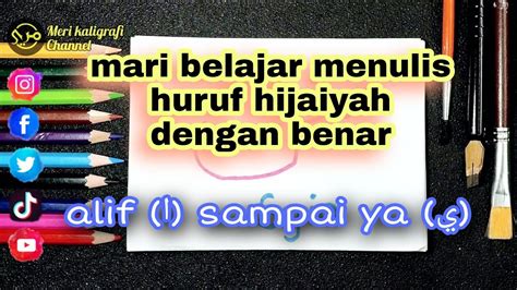 Tutorial Kaligrafi Menulis Huruf Hijaiyah Alifا Sampai Yaي