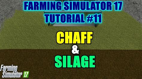 Farming Simulator 17 Chaff And Silage Production Tutorial 11 Youtube