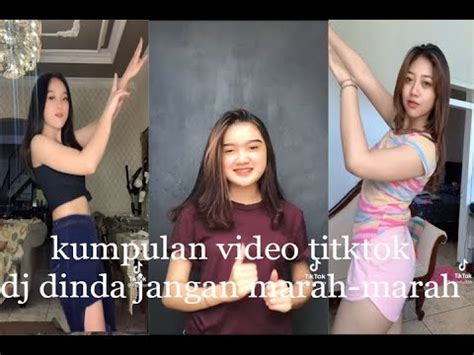 Video Tiktok Dj Dinda Jangan Marah Marah Viral Youtube