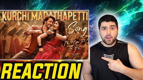 Kurchi Madathapetti Song Reaction Guntur Kaaram Mahesh Babu