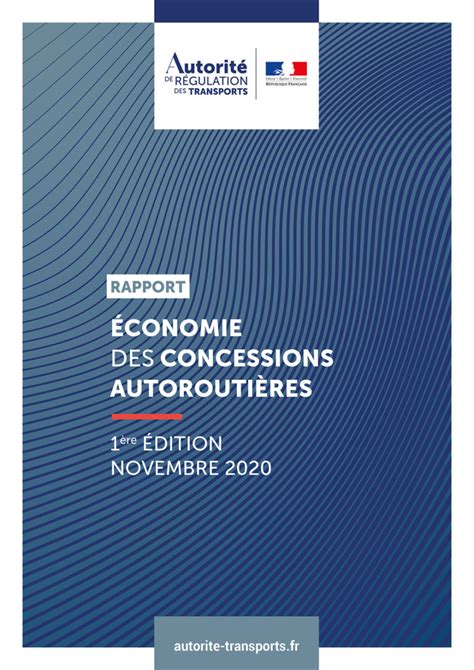 Les autoroutes Autorité de régulation des transports anciennement