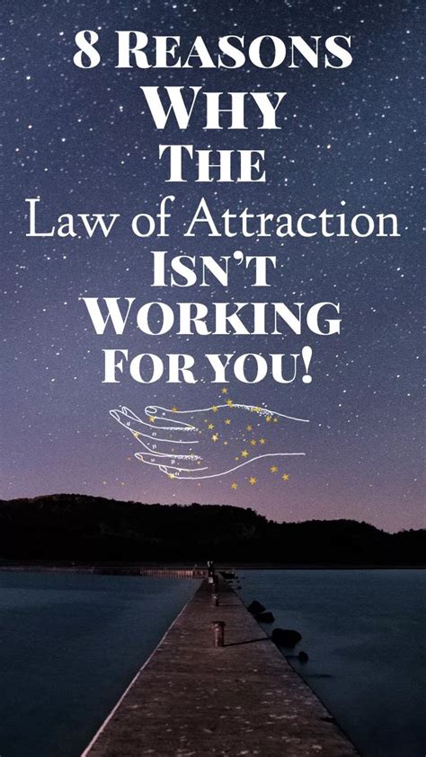 8 Reasons Why The Law Of Attraction Isnt Working For You Law Of