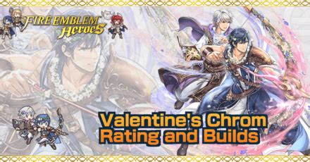 Valentine S Chrom Builds And Best IVs Fire Emblem Heroes FEH Game8