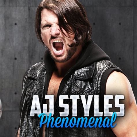 Stream Aj Styles Phenomenal Entrance Theme By Wwe Greatest Fan