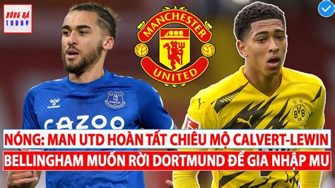 Tin N Ng B Ng Man Utd Ho N T T Chi U M Calvert Lewin